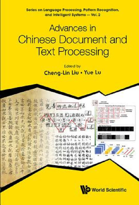 Advances in Chinese Document and Text Processing by Cheng-Lin Liu, Yue Lu