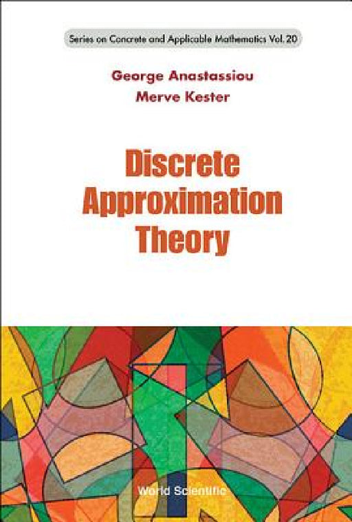 Discrete Approximation Theory by George A. Anastassiou, Merve Kester