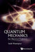 Quantum Mechanics: For Electrical Engineers by Isaak D. Mayergoyz