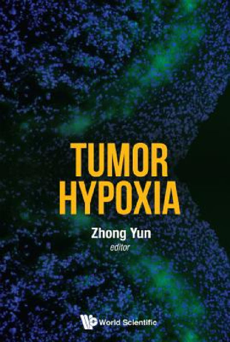 Tumor Hypoxia by Yun Zhong