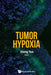 Tumor Hypoxia by Yun Zhong