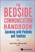 Bedside Communication Handbook, The: Speaking with Patients and Families by Allyn Hum