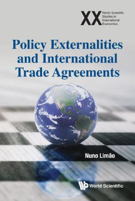 Policy Externalities and International Trade Agreements by Nuno Limao