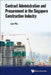 Contract Administration and Procurement in the Singapore Construction Industry by Pin Lim