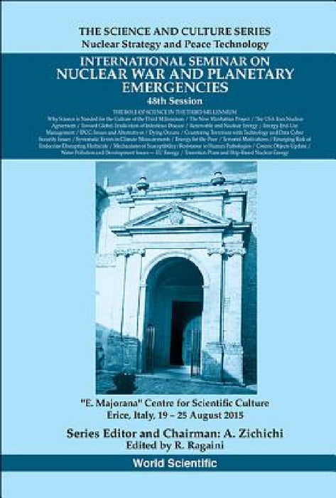 International Seminars on Nuclear War and Planetary Emergencies - 48th Session: The Role of Science in the Third Millennium by Richard C. Ragaini