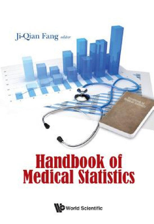 Handbook of Medical Statistics by Ji-Qian Fang