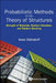 Probabilistic Methods in the Theory of Structures: Strength of Materials, Random Vibrations, and Random Buckling by Isaac E. Elishakoff