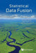 Statistical Data Fusion by Benjamin Kedem, Victor de Oliveira, Michael Sverchkov