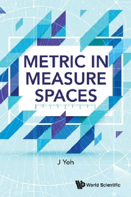 Metric in Measure Spaces by James J. Yeh