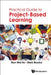 Practical Guide to Project-Based Learning by Mun Wai Ho, Mark Brooke