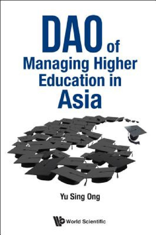 DAO of Managing Higher Education in Asia by Sing Ong Yu