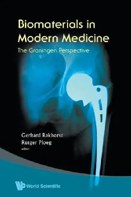 Biomaterials in Modern Medicine by Rakhorst Gerhard