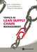 Topics in Lean Supply Chain Management by Marc J. Schniederjans, Dara G. Schniederjans, Ashlyn M. Schniederjans