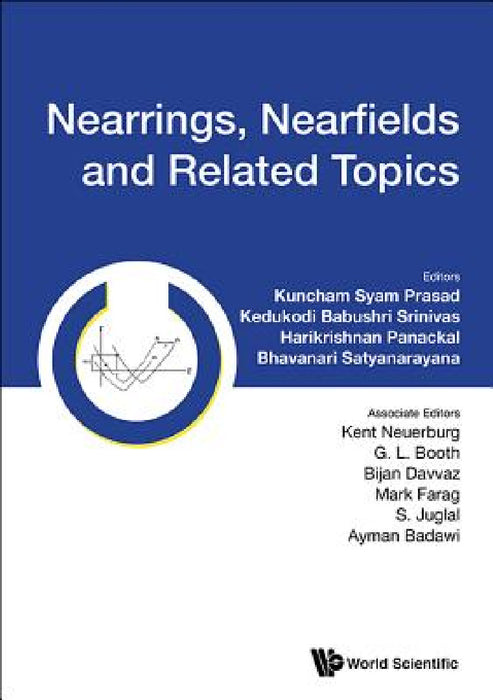 Nearrings, Nearfields and Related Topics by Kuncham Syam Prasad, Kedukodi Babushri Srinivas, Panackal Harikrishnan
