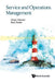 Service and Operations Management by Cengiz Haksever, Barry Render