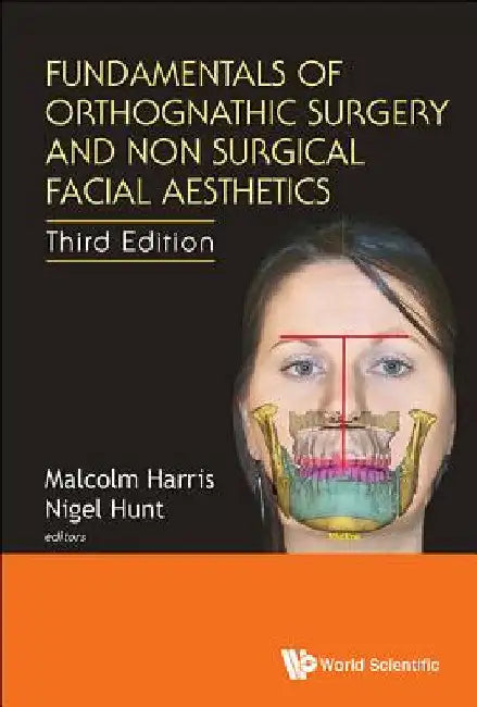 Fundamentals of Orthognathic Surgery and Non Surgical Facial Aesthetics (Third Edition) by Harris, Malcolm