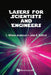Lasers for Scientists and Engineers by L. Wilmer Anderson, John B. Boffard