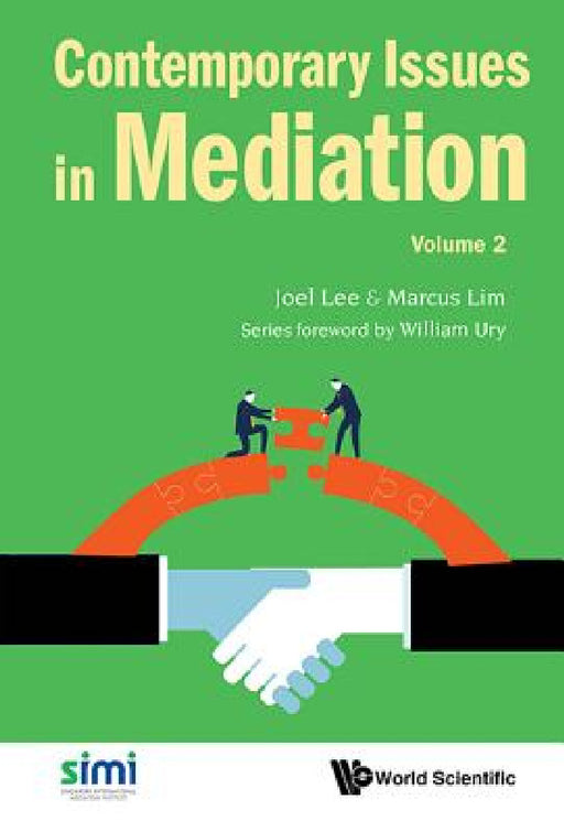 Contemporary Issues in Mediation - Volume 2 by Joel Lee, Marcus Lim