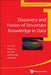 Discovery and Fusion of Uncertain Knowledge in Data by Kun Yue, Weiyi Liu, Hao Wu