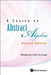 Course on Abstract Algebra, a (Second Edition) by Minking Eie, Shou-Te Chang