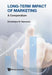 Long-Term Impact of Marketing: A Compendium by Dominique M. Hanssens