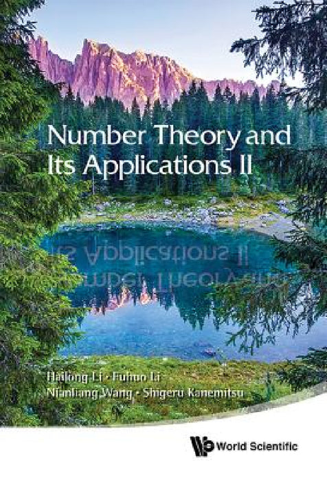 Number Theory and Its Applications II by Hailong Li, Fuhuo Li, Nianliang Wang