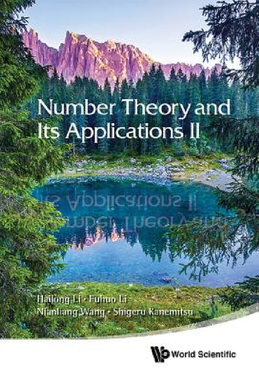Number Theory and Its Applications II by Hailong Li, Fuhuo Li, Nianliang Wang