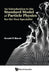 An Introduction to the Standard Model of Particle Physics for the Non-Specialist by Gerald E. Marsh