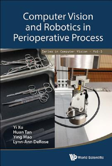 Computer Vision and Robotics in Perioperative Process by Yi Xu, Huan Tan, Ying Mao