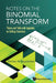 Notes on the Binomial Transform: Theory and Table with Appendix on Stirling Transform by Khristo N. Boyadzhiev