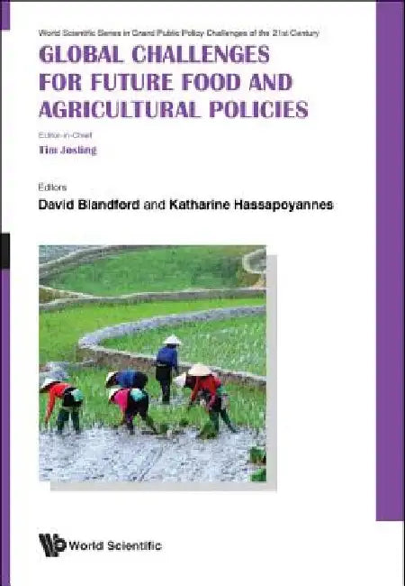 Global Challenges for Future Food and Agricultural Policies by Josling, Timothy