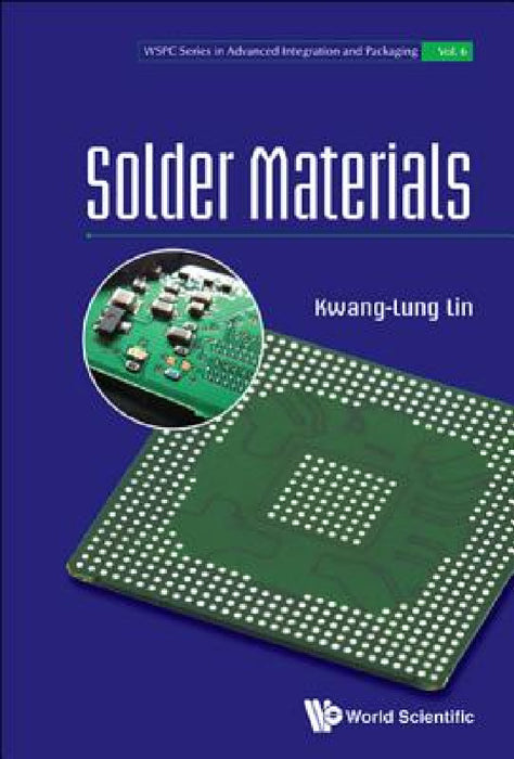 Solder Materials by Kwang-Lung Lin