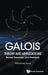 Galois Theory and Applications: Solved Exercises & Problems by Ayad Mohamed