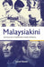 Malaysiakini and the Power of Independent Media in Malaysia by Janet Steele
