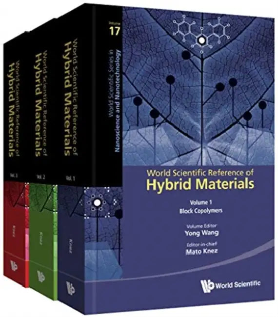 World Scientific Reference of Hybrid Materials (in 3 Volumes) by Mato Knez