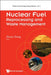 Nuclear Fuel Reprocessing and Waste Management by Jinsuo Zhang