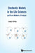 Stochastic Models in the Life Sciences and Their Methods of Analysis by Frederic Y. M. Wan