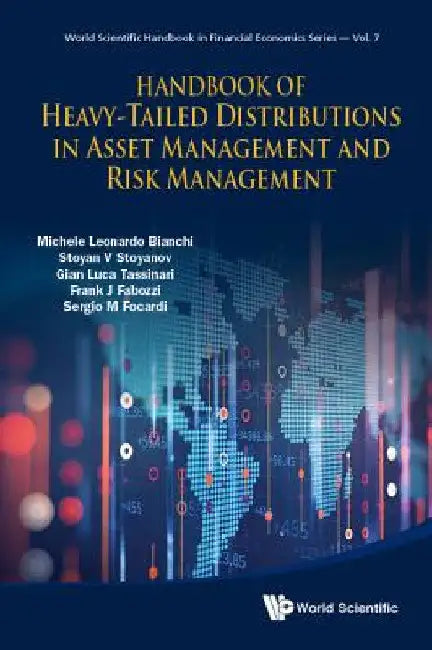 Handbook of Heavy-Tailed Distributions in Asset Management and Risk Management by Michele Leonardo Bianchi
