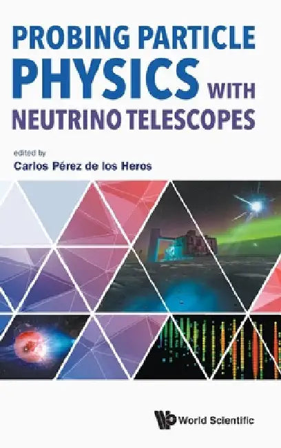 Probing Particle Physics with Neutrino Telescopes by Carlos Perez de Los Heros