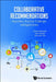 Collaborative Recommendations: Algorithms, Practical Challenges and Applications by Shlomo Berkovsky
