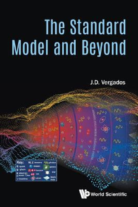 The Standard Model and Beyond by Ioannis John Demetrius Vergados