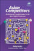 Asian Competitors: Marketing for Competitiveness in the Age of Digital Consumers by Philip Kotler