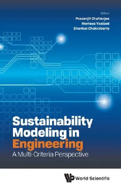 Sustainability Modeling in Engineering: A Multi-Criteria Perspective by Prasenjit Chatterjee
