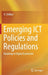 Emerging ICT Policies and Regulations: Roadmap to Digital Economies by V. Sridhar