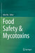 Food Safety & Mycotoxins by Aibo Wu