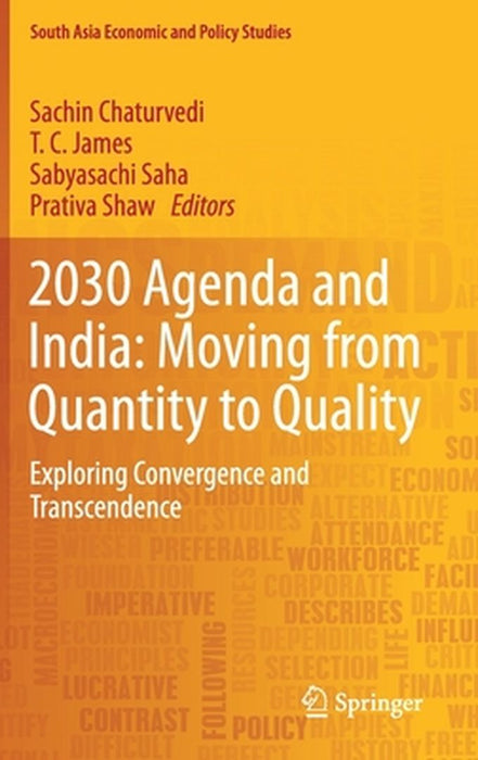 2030 Agenda and India: Moving from Quantity to Quality by Sachin Chaturvedi
