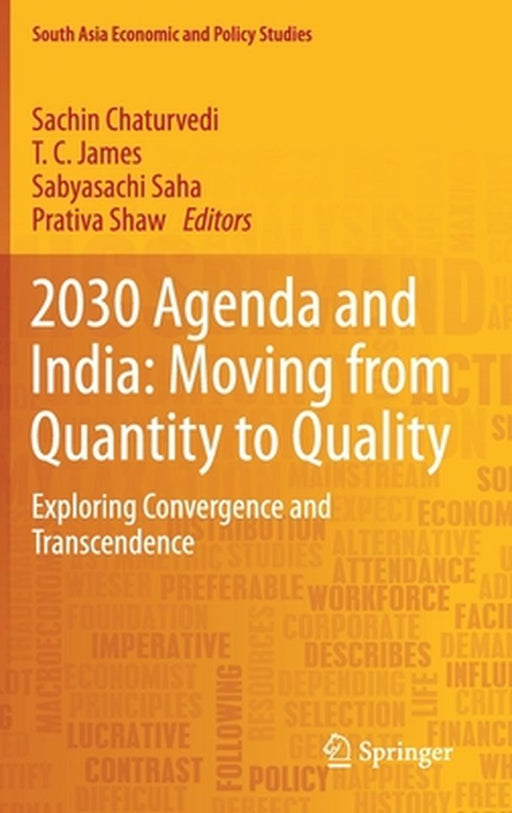 2030 Agenda and India: Moving from Quantity to Quality by Sachin Chaturvedi