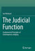 The Judicial Function: Fundamental Principles of Contemporary Judging by Joe McIntyre