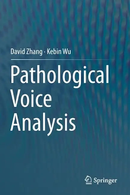 Pathological Voice Analysis by David Zhang