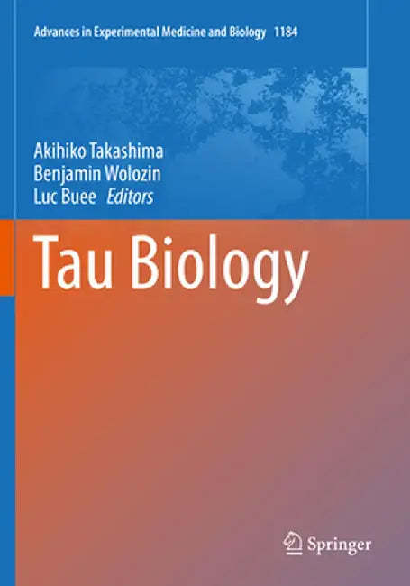 Tau Biology by Akihiko Takashima
